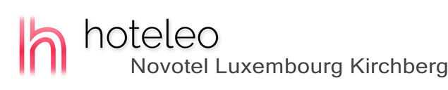 hoteleo - Novotel Luxembourg Kirchberg