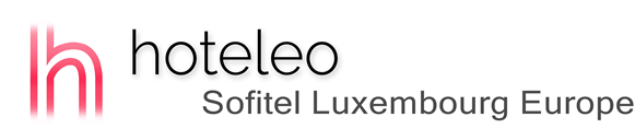 hoteleo - Sofitel Luxembourg Europe