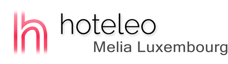 hoteleo - Melia Luxembourg